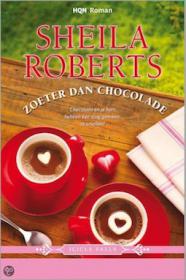 Sheila Roberts - Zoeter dan chocolade. NL Ebook. DMT