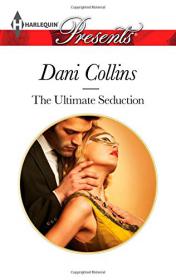 Dani Collins - The Ultimate Seduction [HP-3264, 21st Century Gentleman's Club 02] (epub)