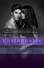 Unstoppable - Amity Corss