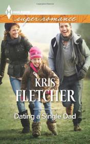 Kris Fletcher - Comeback Cove 01 - Dating a Single Dad