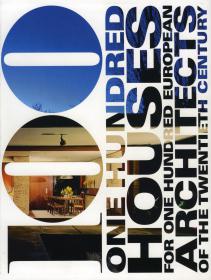 100 Houses for 100 European Architects of the 20th Century (Art Ebook)