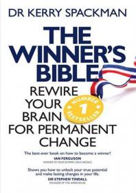The Winner's Bible Rewire your Brain for Permanent Change