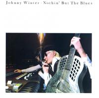 Johnny Winter - Nothin' But The Blues (1977; 1990) [FLAC]