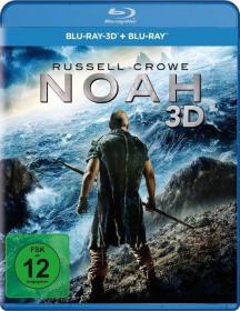 Noah 2014 3D 1080p BluRay AVC DTS-HD MA 7.1-RARBG