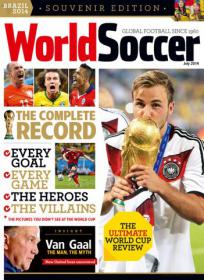 World Soccer - The Complete Record + Every Goal + Every Game + The Heroes + The Villains +The Ultimate  World Cup Review (July 2014)