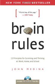 John Medina - Brain Rules 12 Principles for Surviving and Thriving at Work, Home and School.mobi