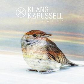 Klangkarussell - Netzwerk (2014) Album @ MP3
