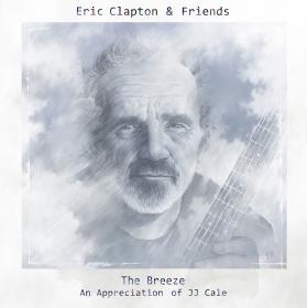 Eric Clapton & Friends - The Breeze An Appreciation of JJ Cale (2014) MP3@320kbps Beolab1700