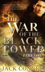 War of the black tower_ book one of a dark epic fantasy trilogy.mobi