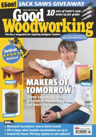 Good Woodworking UK - Makers Of Tomorrow + Wookdwork Foundations and More (August 2014)