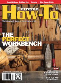 Extreme How-To Magazine USA - The Perfect Workbench + Upgrading A Stripped-Down Utility Trailer (August 2014)