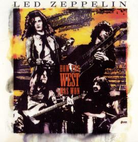 Led Zeppelin - How The West Was Won 2003 only1joe FLAC-EAC