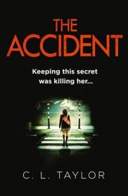 The Accident  by C.L. Taylor