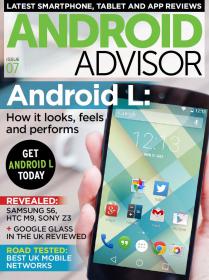 Android Advisor Issue 07 - 2014  UK
