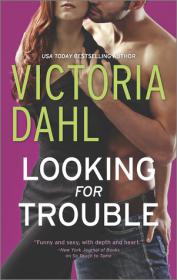 Looking for Trouble (Jackson Girls' Night Out #1) by Victoria Dahl