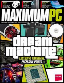 Maximum PC - Dream Machine + Exclussive Hardware and exclussive Power (September 2014)