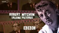 Talking Pictures - 26  Robert Mitchum