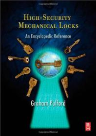 High-Security Mechanical Locks An Encyclopedic Reference