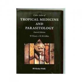 A Colour Atlas Of Tropical Medicine And Parasitology