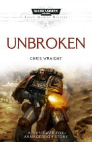 Warhammer 40k - Third War for Armageddon Short Story - Unbroken by Chris Wraight