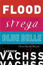 Three Burke Novels - Andrew Vachss