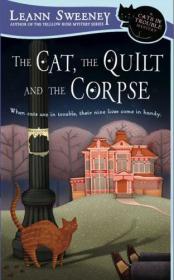 Leann Sweeney - The Cat, the Quilt and the Corpse (A Cats in Trouble Mystery #1) (epub, mobi)