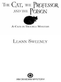 Leann Sweeney - The Cat, The Professor and the Poison (A Cats in Trouble Mystery #2) (epub, mobi)