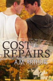 Cost of Repairs (Cost of Repairs #1) by A.M. Arthur [epub,mobi]