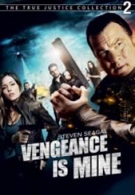 True Justice Vengeance Is Mine [DVDrip][Español Castellano][2012]