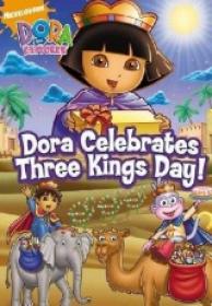 Dora Celebra El Dia De Los Reyes Magos [DVDrip][Español Castellano][2012]