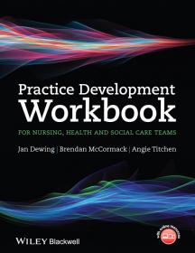 Practice Development Workbook for Nursing- Dewing [PDF] [StormRG]