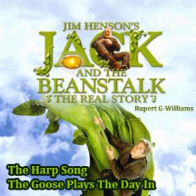 The Goose Plays The Day In - Harp Song - Jack and the Beanstalk - The Real Story (OST)