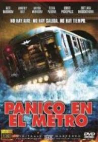 Panico En El Metro [BluRay Rip][AC3 5.1 Español Castellano][2013]