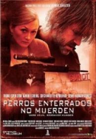 Perros Enterrados No Muerden [DVDrip][Español Castellano][2012]