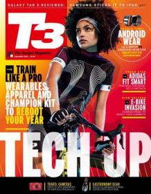 T3 Magazine UK - Train Like A Pro Wearables Apparel and Chapion kit to Reboot Your Year (September 2014)