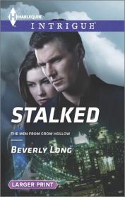 Stalked (The Men from Crow Hollow #2) by Beverly Long [epub,mobi]