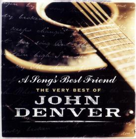 John Denver - A Songs Best Friend (The Very Best Of) 2004 only1joe 320MP3