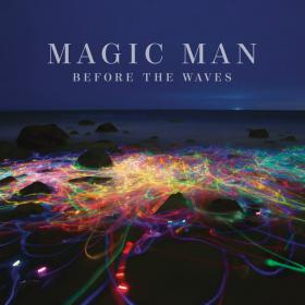 Magic Man - Before the Waves [2014] [CDRip@VBR]