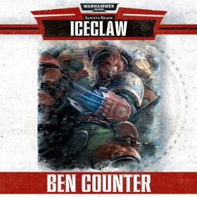 Warhammer 40k - Sanctus Reach Audio Drama - Iceclaw by Ben Counter