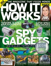 How It Works - Spy Gadgets Reveled top Secret Tech + 20 Homes Science Experiments (Issue 63, 2014)