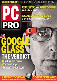 PC Pro - Google Glass The Verdict + The First Full UK Review + The Best Apps  (October 2014)