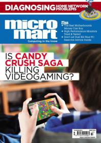 Micro Mart - Is Candy Crush Saga Killing Video Gaming  (Issue 1324, 14 August 2014)