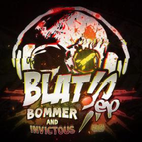 Bommer & Invictous â€“ Blat! EP (2014) [PRIMEDIGI039] [DUBSTEP]