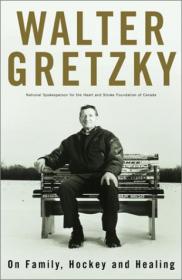 On Family, Hockey and Healing by Walter Gretzky [retail epub] (MOBI AZW3 PDF)