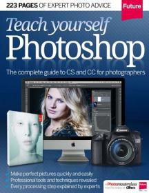 Teach Yourself Photoshop 2014 + The Complete Guide to Cs and CC for Photographers