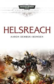 Warhammer 40k - Space Marine Battles Novel - Helsreach by Aaron Dembski-Bowden