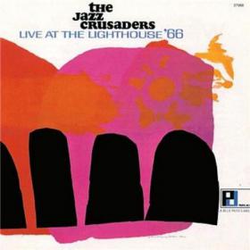 Jazz Crusaders - Live At The Lighthouse '66 (1966; 1996) [FLAC]
