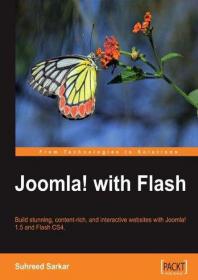 Joomla! with Flash + Build a Stunning, content-rich,  and interactive web site with Joomla