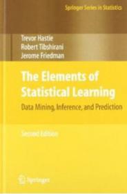 The Elements of Statistical Learning - Data Mining, Inference, and Prediction