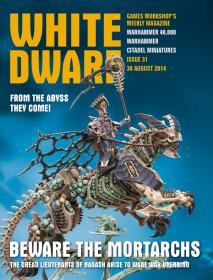 Games Workshop Magazine - White Dwarf Issue 31 - August 30th, 2014